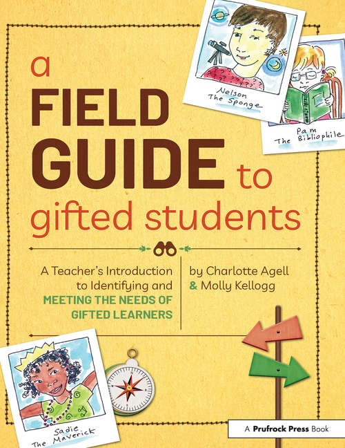 A Field Guide to Gifted Students: A Teacher's Introduction to Identifying and Meeting the Needs of Gifted Learners (Set of 10) (Other Ser.)