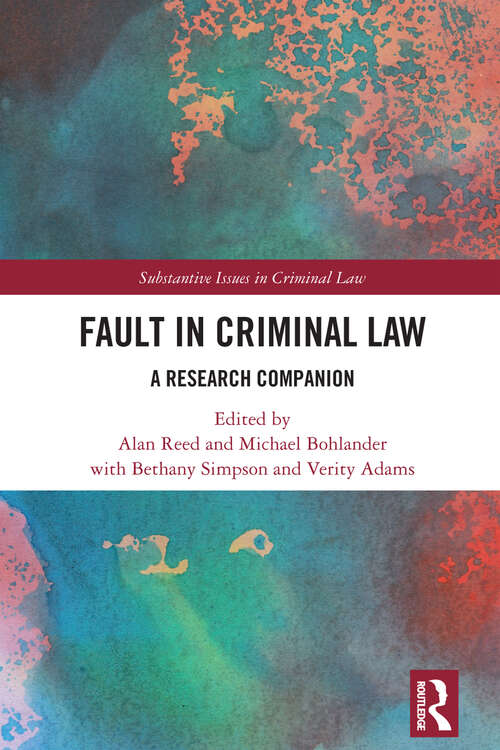 Fault in Criminal Law: A Research Companion (Substantive Issues in Criminal Law)