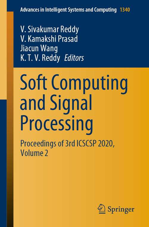 Book cover of Soft Computing and Signal Processing: Proceedings of 3rd ICSCSP 2020, Volume 2 (1st ed. 2022) (Advances in Intelligent Systems and Computing #1340)