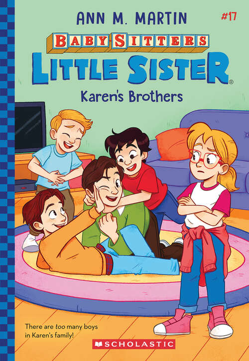 Book cover of Karen's Brothers: Karen's Brothers; Karen's Home Run; Karen's Good-bye; Karen's Carnival (Baby-Sitters Little Sister #17)
