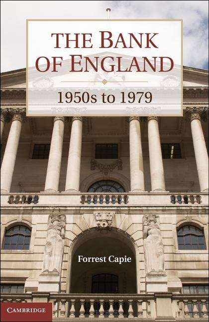 Book cover of The Bank of England, from the 1950s to 1979