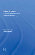Paths To Peace: Exploring The Feasibility Of Sustainable Peace