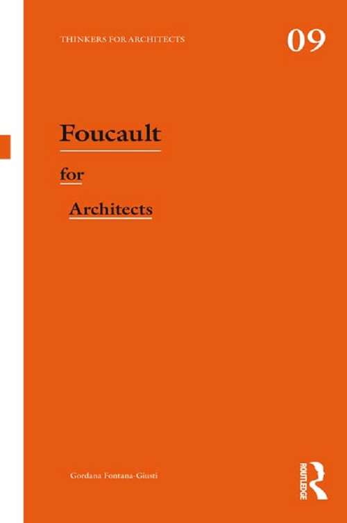 Book cover of Foucault for Architects: Foucault For Architects (Thinkers for Architects)