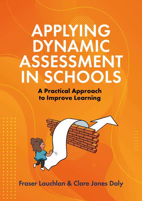 Book cover of Applying Dynamic Assessment in Schools: A Practical Approach to Improve Learning