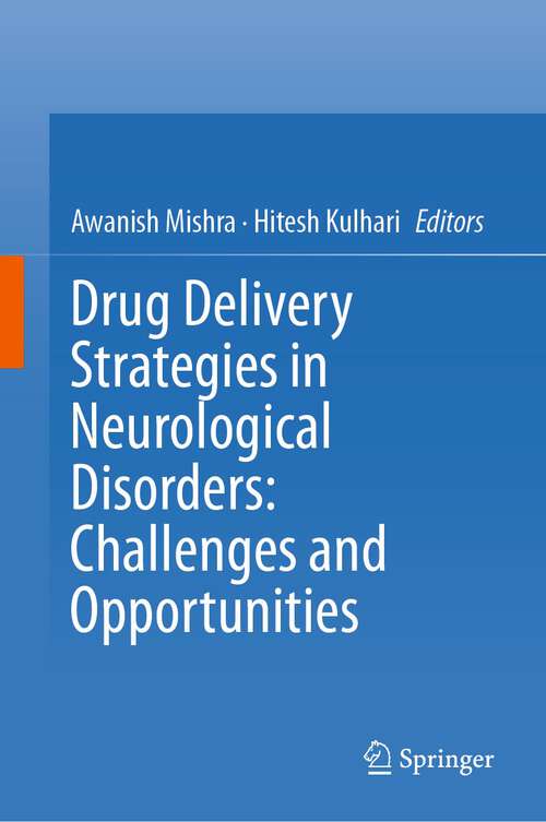 Book cover of Drug Delivery Strategies in Neurological Disorders: Challenges and Opportunities (2023)