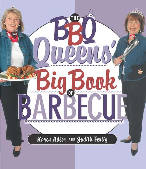 Book cover of The BBQ Queens Big Book of Barbecue