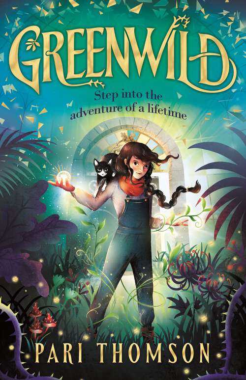 Book cover of Greenwild: The World Behind the Door (Greenwild #1)