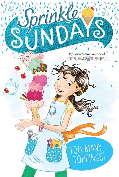 Book cover of Too Many Toppings! (Sprinkle Sundays #6)
