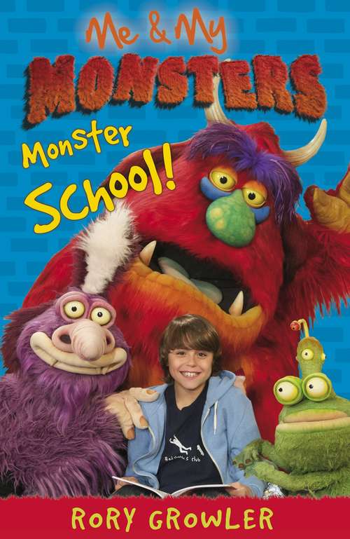 Book cover of Me & My Monsters: Monster School (Me & My Monsters)