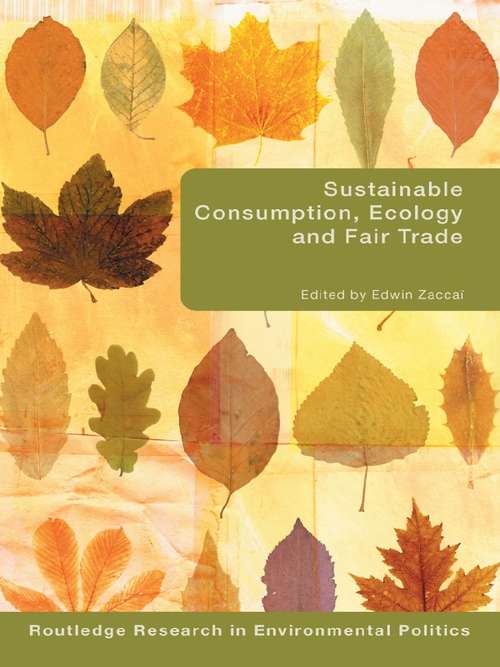 Book cover of Sustainable Consumption, Ecology and Fair Trade (Environmental Politics)