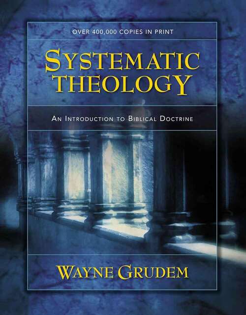 Book cover of Systematic Theology: An Introduction to Biblical Doctrine