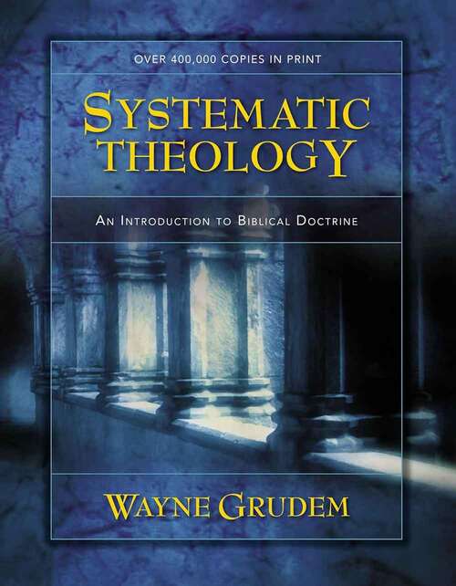Book cover of Systematic Theology: An Introduction To Biblical Doctrine