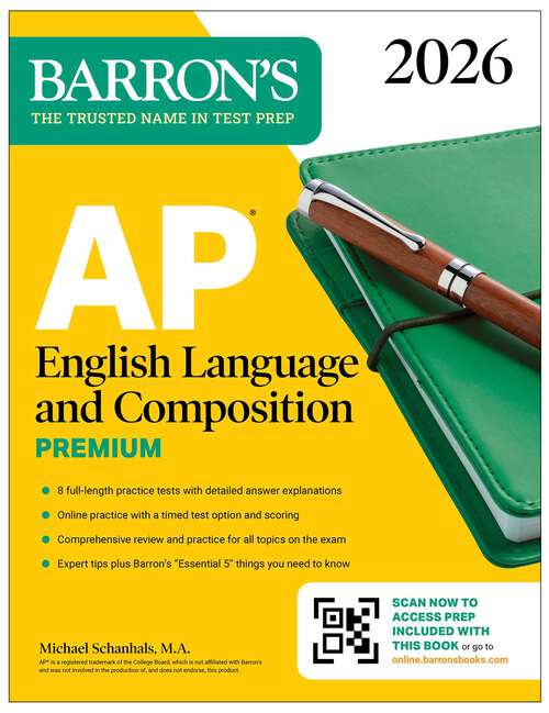 Book cover of AP English Language and Composition Premium, 2026: Prep Book with 8 Practice Tests + Online Practice (Barron's AP Prep)