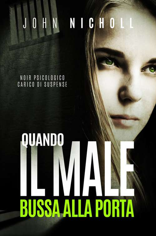 Book cover of Quando il Male Bussa alla Porta: Noir psicologico carico di suspense