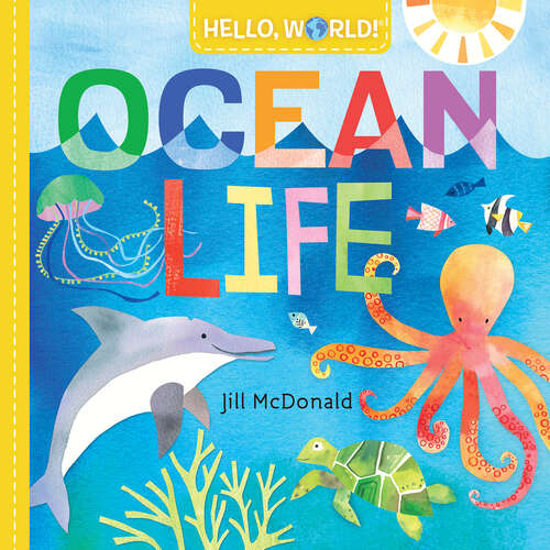Book cover of Hello, World! Ocean Life (Hello, World!)