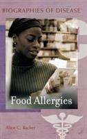 Book cover of Food Allergies (Biographies of Disease)
