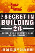 The Secret in Building 26