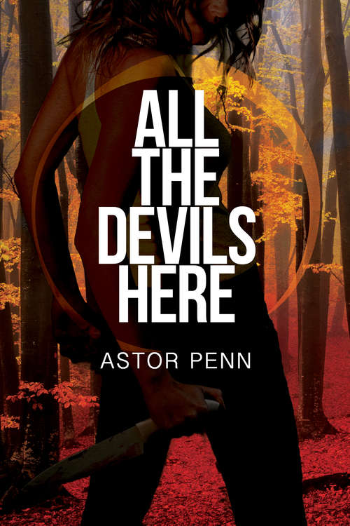 Book cover of All the Devils Here
