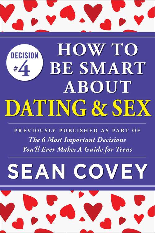 Decision #4: Previously published as part of "The 6 Most Important Decisions You'll Ever Make"