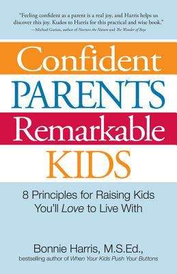 Book cover of Confident Parents, Remarkable Kids