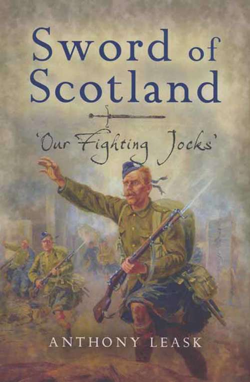 Book cover of Sword of Scotland: 'Our Fighting Jocks'