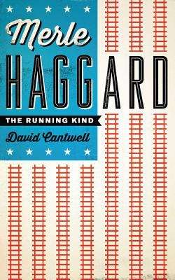 Book cover of Merle Haggard: The Running Kind