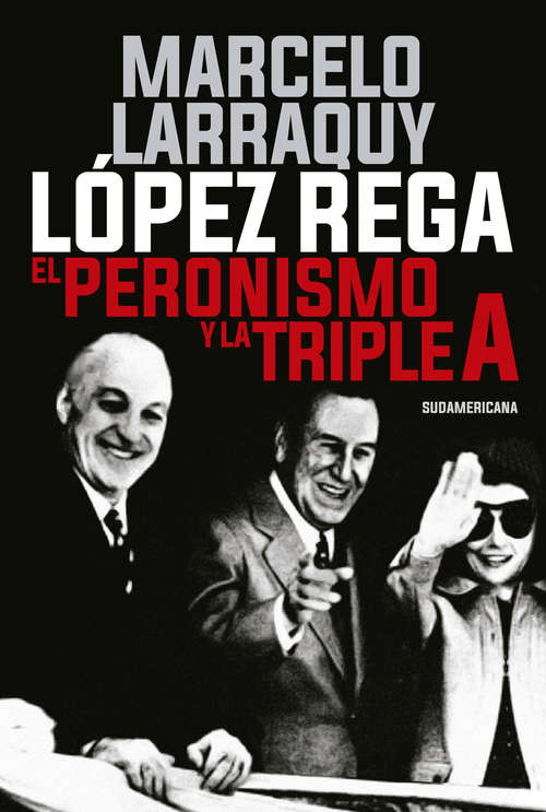 Book cover of López Rega: El peronismo y la Triple A
