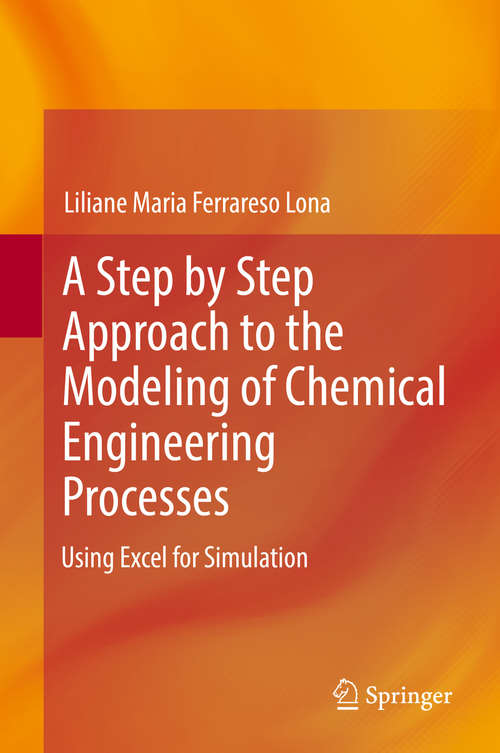 Book cover of A Step by Step Approach to the Modeling of Chemical Engineering Processes