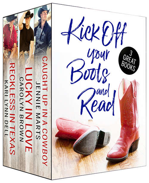 Book cover of Kick Off Your Boots and Read Box Set