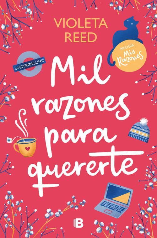 Book cover of Mil razones para quererte (Mis razones: Volumen 2)