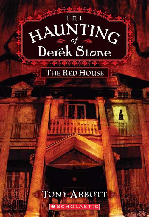 The Red House (The Haunting of Derek Stone #3)