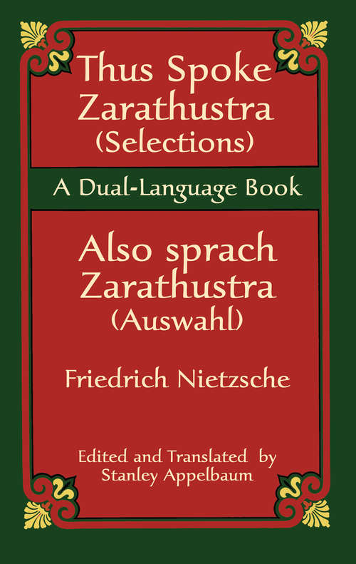 Thus Spoke Zarathustra (Selections)/Also sprach Zarathustra (Auswahl): A Dual-Language Book
