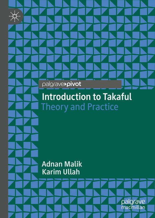 Book cover of Introduction to Takaful: Theory and Practice (1st ed. 2019)