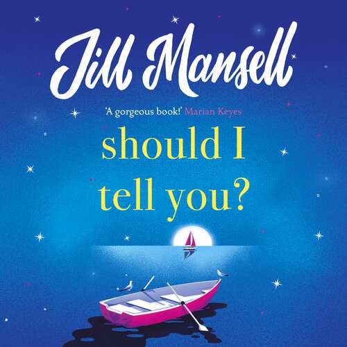Book cover of Should I Tell You?: Curl up with a gorgeous romantic novel from the No. 1 bestselling author