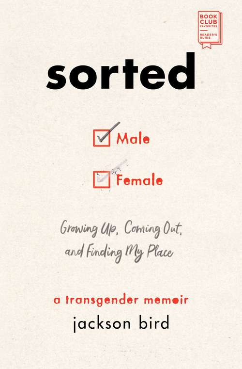 Book cover of Sorted: Growing Up, Coming Out, and Finding My Place (A Transgender Memoir)