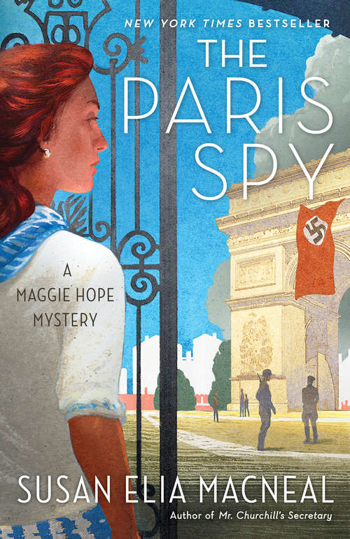 The Paris Spy: A Maggie Hope Mystery (Maggie Hope #7)