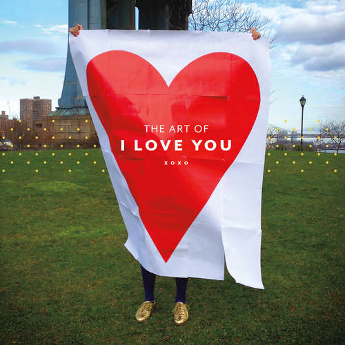 Book cover of The Art of I Love You
