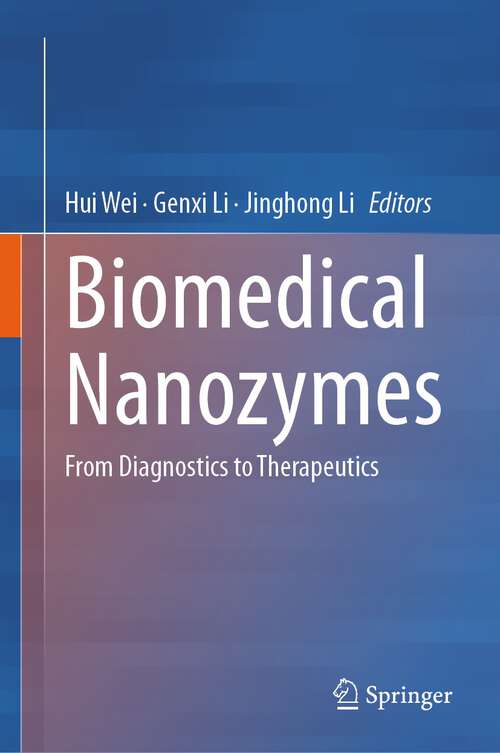 Book cover of Biomedical Nanozymes: From Diagnostics to Therapeutics (1st ed. 2023)
