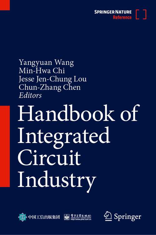 Book cover of Handbook of Integrated Circuit Industry (1st ed. 2024)