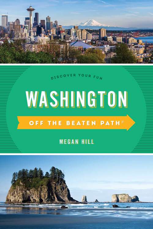 Book cover of Washington Off the Beaten Path®: Discover Your Fun (10th Edition) (Off the Beaten Path Series)