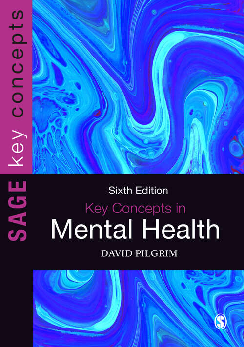 Key Concepts in Mental Health (SAGE Key Concepts series)