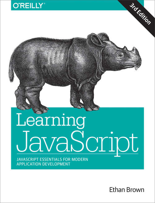 Book cover of Learning JavaScript: JavaScript Essentials for Modern Application Development