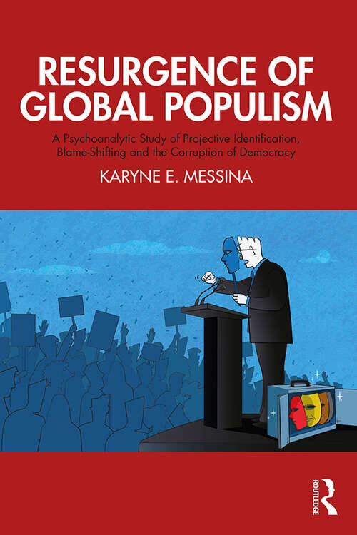 Book cover of Resurgence of Global Populism: A Psychoanalytic Study of Projective Identification, Blame-Shifting and the Corruption of Democracy