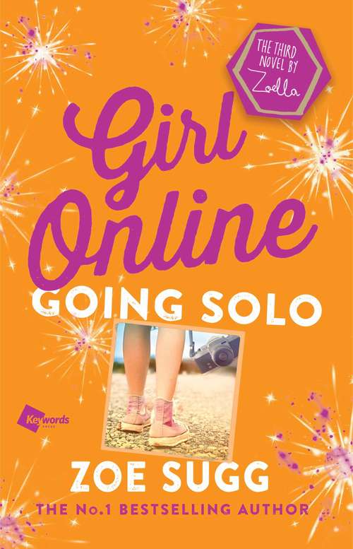 Book cover of Girl Online: Going Solo: The Third Novel by Zoella