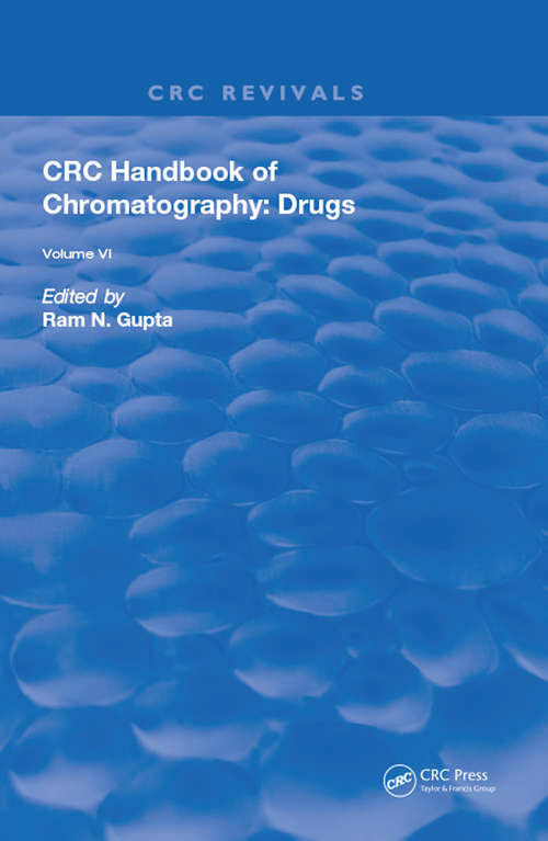 Book cover of CRC Handbook of Chromatography: Drugs, Volume VI (Handbook Of Chromatography Ser. #2)