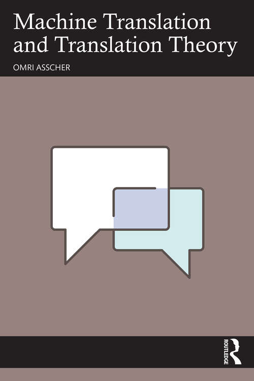 Book cover of Machine Translation and Translation Theory (1)