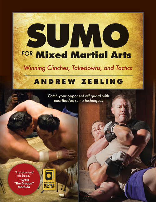 Book cover of Sumo for Mixed Martial Arts: Winning Clinches, Takedowns, & Tactics