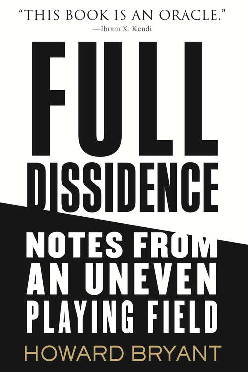 Book cover of Full Dissidence: Notes from an Uneven Playing Field