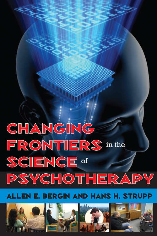 Book cover of Changing Frontiers in the Science of Psychotherapy