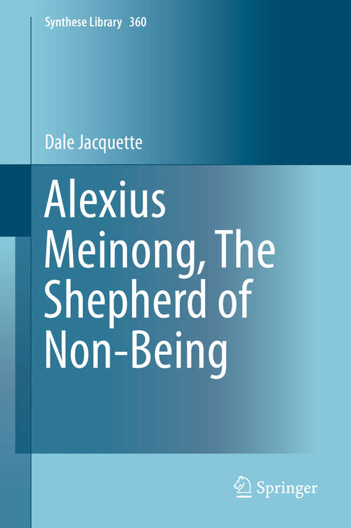 Book cover of Alexius Meinong, The Shepherd of Non-Being